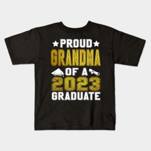 Proud Grandma Of A 2023 Graduate Senior Graduation Kids T-Shirt